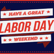 Have a great Labor Day weekend