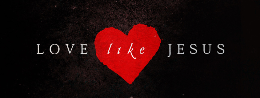 Love Like Jesus